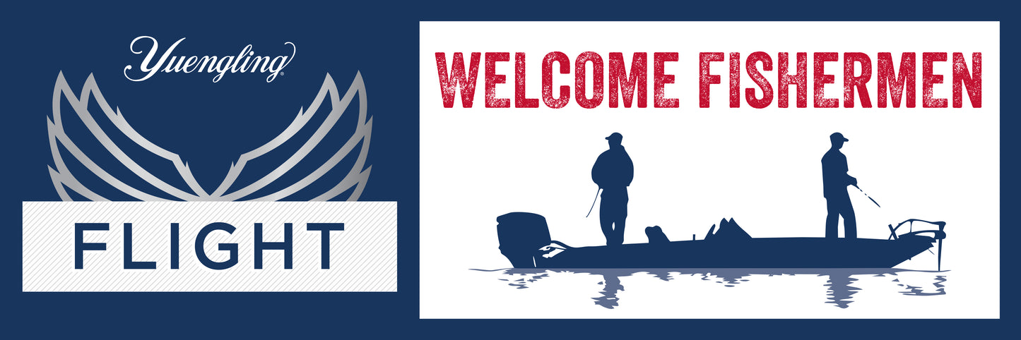 Yuengling Flight Welcome Fishermen Banner