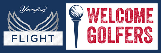 Yuengling Flight Welcome Golfers Banner