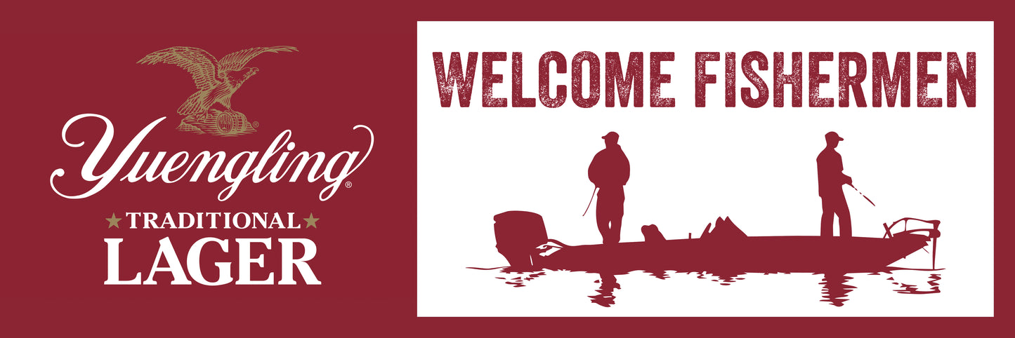 Yuengling Lager Welcome Fishermen Banner