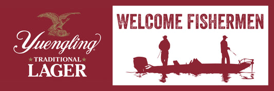 Yuengling Lager Welcome Fishermen Banner